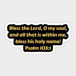 Bible Verse Psalm 103:1 Sticker